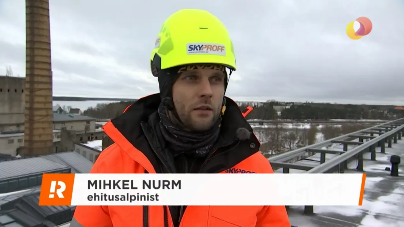 Kanal2 Reporter: Kuidas liigelda katusel ohutult? Tutvustab Skyproffi tegevjuht Mihkel Nurm